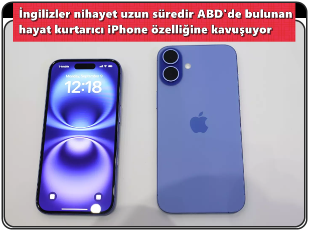 İngilizler nihayet uzun süredir ABD'de bulunan hayat kurtarıcı iPhone özelliğine kavuşuyor