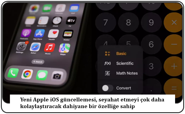 Yeni Apple iOS güncellemesi, seyahat etmeyi çok daha kolaylaştıracak dahiyane bir özelliğe sahip